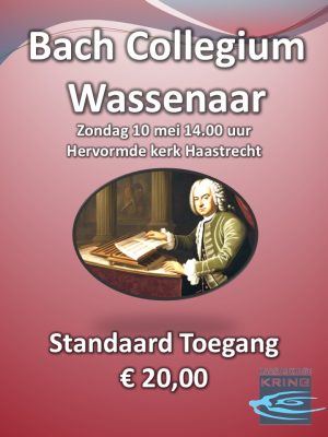 Bach Collegium Wassenaar Zondag 10 mei 14.00 Hervormde Kerk